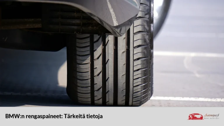 BMW:n rengaspaineet: Tärkeitä tietoja