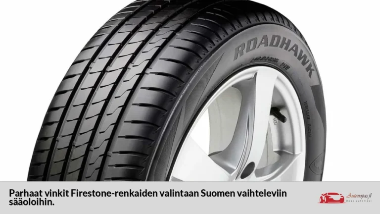 Parhaat vinkit Firestone-renkaiden valintaan Suomen vaihteleviin sääoloihin.